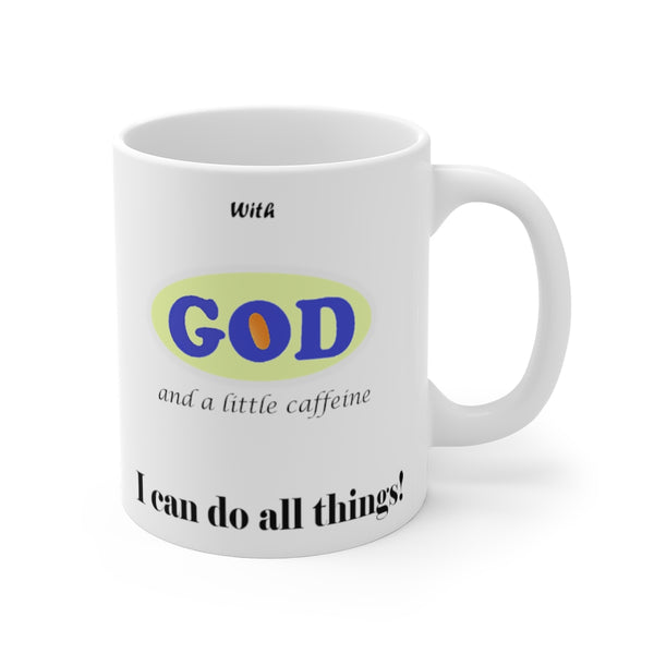 God and a Little Caffeine Mug 11oz