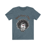Bad Hair Day Adult Sizes Tee